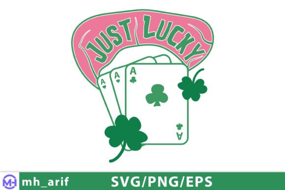 Download Just Lucky St.patrick’s Day SVG PNG - Premium Resources